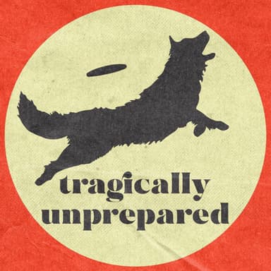 Tragically Unprepared